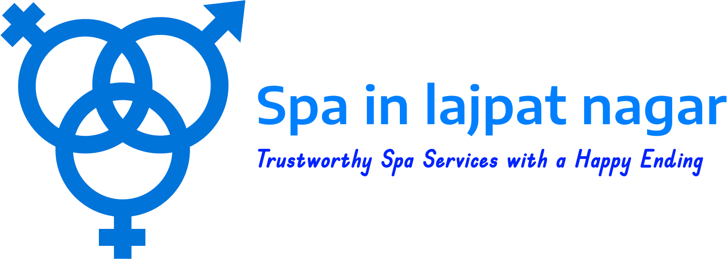 Best Spa & Massage Centres in Lajpat Nagar Delhi